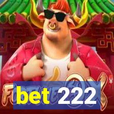 bet 222